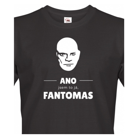 Pánské tričko - ANO - jsem to já FANTOMAS - ideální triko pro pány BezvaTriko