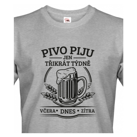 Vtipné tričko Pivo piju jen třikrát týdně - originální motiv s pivem BezvaTriko