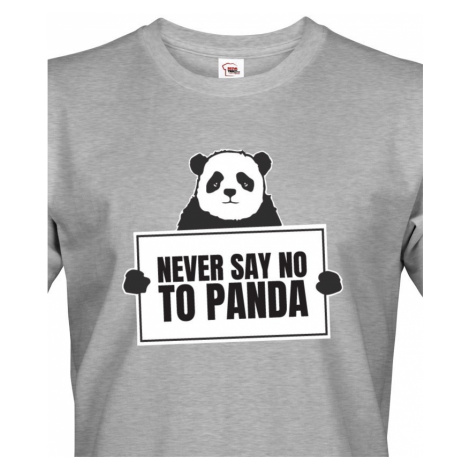 Pánské tričko s potiskem NEVER SAY NO TO PANDA - tričko pro správné geeky BezvaTriko
