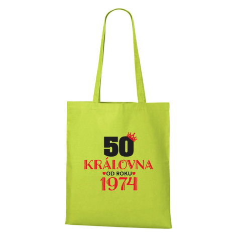 DOBRÝ TRIKO Bavlněná taška s potiskem 50 let královna Barva: Limetková