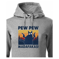 Dámská mikina - Pew Pew madafakas!  - ideální dárek
