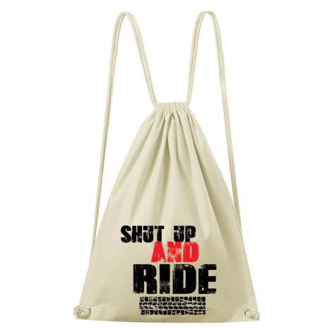 DOBRÝ TRIKO Bavlněný batoh s potiskem Shut up and Ride Barva: Natural