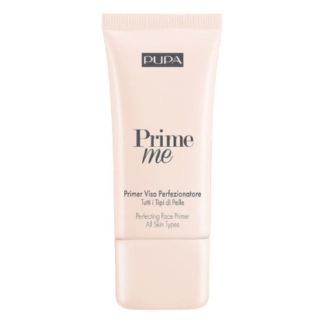 PUPA Milano Báze pod make-up pro všechny typy pleti Prime Me (Perfecting Face Primer) 30 ml 001 