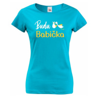 Dámské tričko Budu babička - ideální dárek pro budoucí babičku
