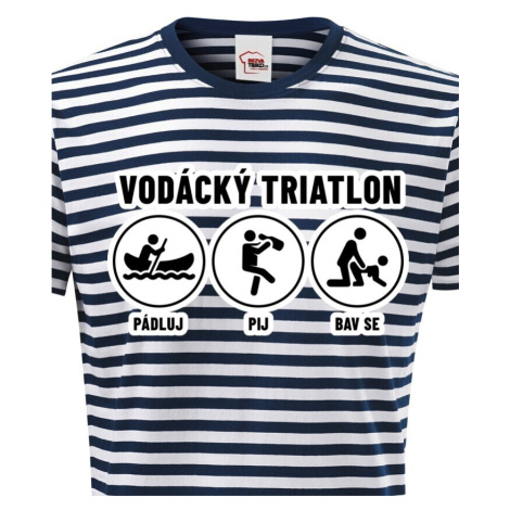 Pánské tričko pro vodáky Vodácký triatlon - ideální triko na loď BezvaTriko