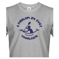Pánské tričko S pádlem je svět veselejší - triko pro vodáky