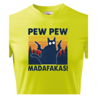 Pánské tričko - Pew Pew madafakas!  - ideální dárek