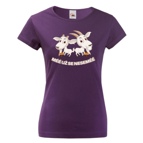 Vtipné dámské tričko s potiskem Méé se již neseméé - vtipné tričko na narozeniny BezvaTriko