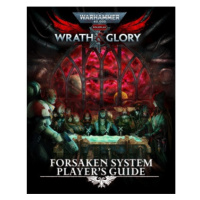 Cubicle 7 Warhammer 40000 Roleplay Wrath & Glory Forsaken System Player's Guide - EN