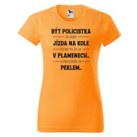 DOBRÝ TRIKO Dámské tričko s potiskem Být policistka Barva: Tangerine orange