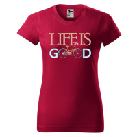 DOBRÝ TRIKO Dámské tričko s potiskem Life is good Barva: Marlboro červená