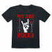 Family & Friends My Dad Rocks - Kids - My Dad Rocks detské tricko černá