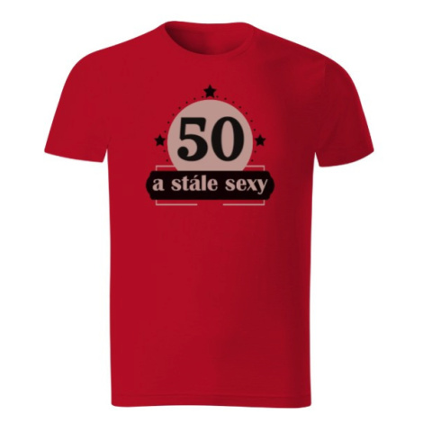 Pánské tričko Stále sexy