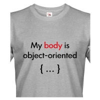 Pánské tričko pro programátory My body is object oriented