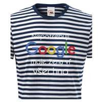 Pánské tričko Nepotřebuji Google, moje žena ví všechno - ideální dárek