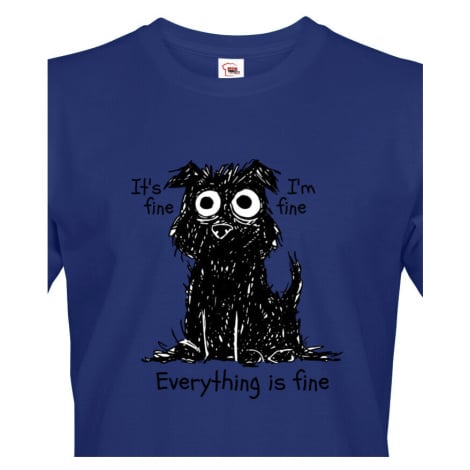 Pánské vtipné tričko s potiskem Pejska ve stresu BezvaTriko