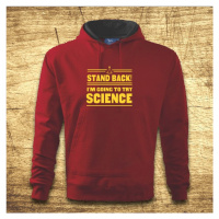 Mikina s kapucňou s motívom Stand back! I´m going to try science