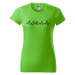DOBRÝ TRIKO Dámské tričko s potiskem Tep KOLO Barva: Středně zelená