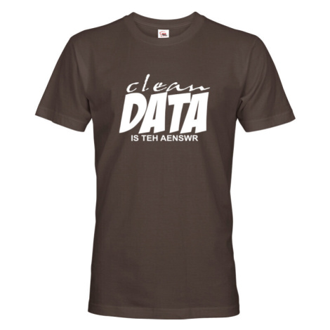 Pánské tričko s vtipným nápisem Clean data is the answer - tričko pro programátory BezvaTriko