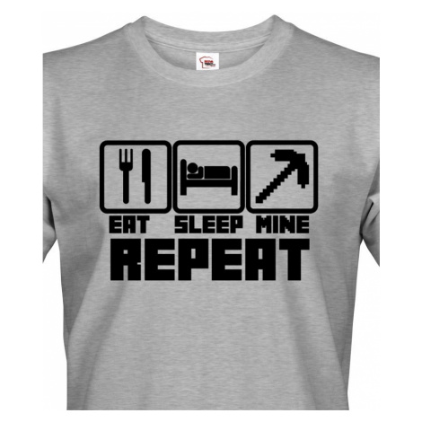 Pánské tričko Eat Sleep Mine Repeat - triko pro hráče Minecraft BezvaTriko
