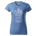 DOBRÝ TRIKO Dámské tričko s potiskem Královny koruna Barva: Azurová modrá
