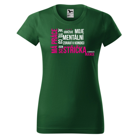 DOBRÝ TRIKO Vtipné dámské tričko s potiskem SESTŘIČKA Barva: Lahvově zelená