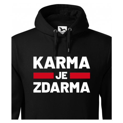 Pánská mikina s  potiskem Karma je zdarma - tričko pro drzé týpky BezvaTriko