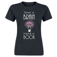 Sprüche Save A Brain - Read A Book Dámské tričko černá
