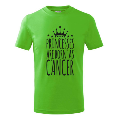 Princesses are born as Cancer - Rak - Triko dětské basic