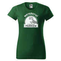 DOBRÝ TRIKO Dámské tričko s potiskem Mateřství je procházka parkem Barva: Lahvově zelená