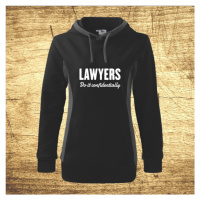 Dámska mikina s motívom Lawyers – Do it confidentially