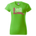 DOBRÝ TRIKO Vtipné dámské tričko s potiskem SESTŘIČKA Barva: Apple green