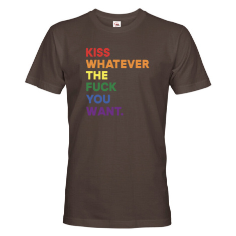 Pánské tričko s potiskem  Kiss whatever the fuck you want - LGBT tričko BezvaTriko