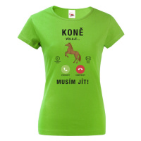 Dámské tričko pro milovníky koní s potiskem Koně volají musím jít...