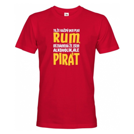 Pánské tričko s potiskem Jsem pirát piju rum - ideální vodácké triko BezvaTriko