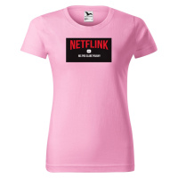 DOBRÝ TRIKO Vtipné dámské tričko NETFLINK Barva: Růžová