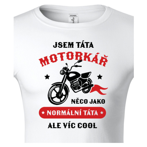 Pánské tričko pro tátu motorkáře - ideální dárek BezvaTriko